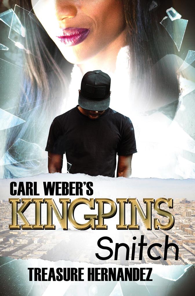 Carl Weber‘s Kingpins: Snitch