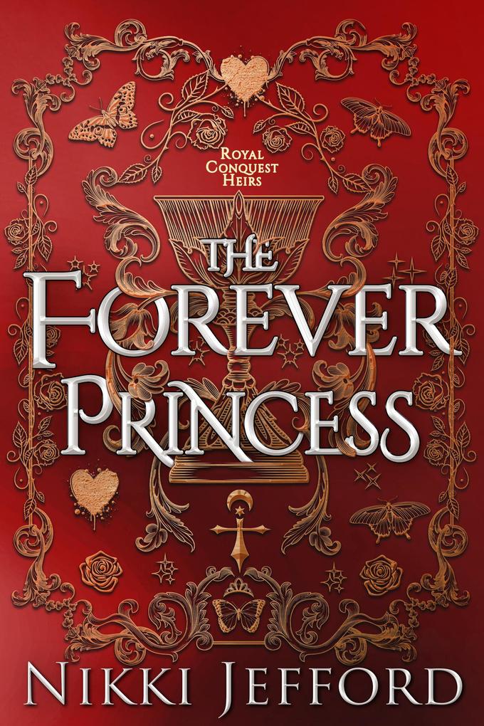 The Forever Princess (Royal Conquest Saga #8)