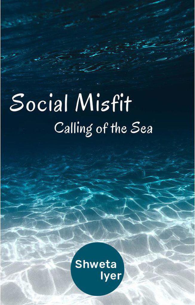 Social Misfit (Calling of the Sea #1)