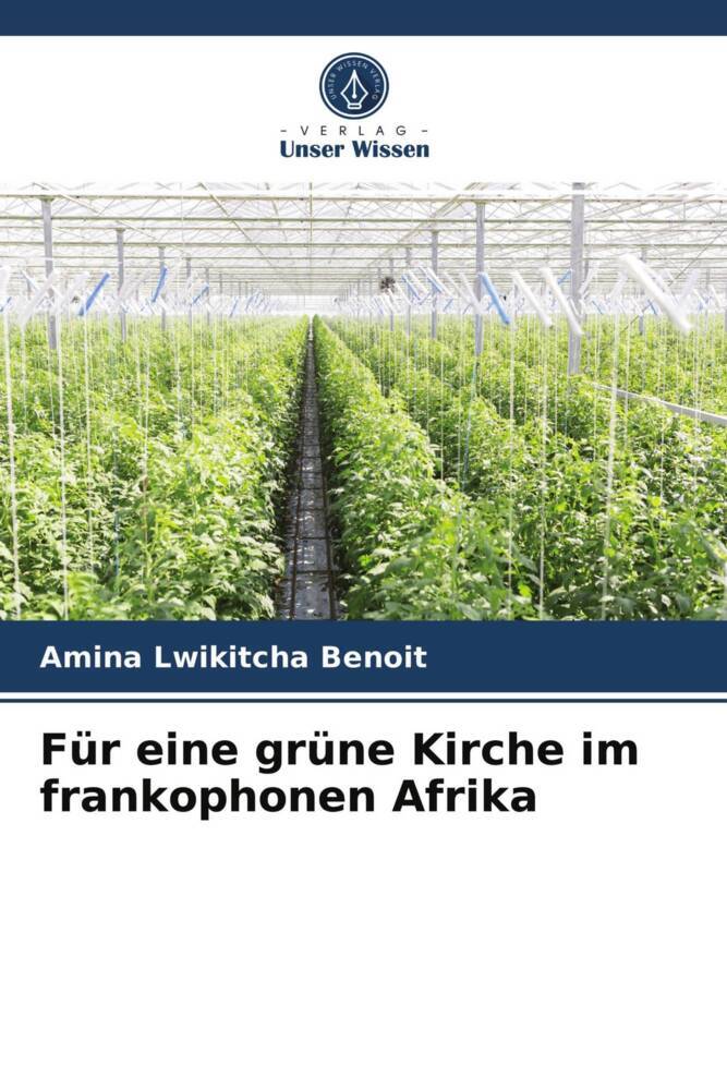 Für eine grüne Kirche im frankophonen Afrika
