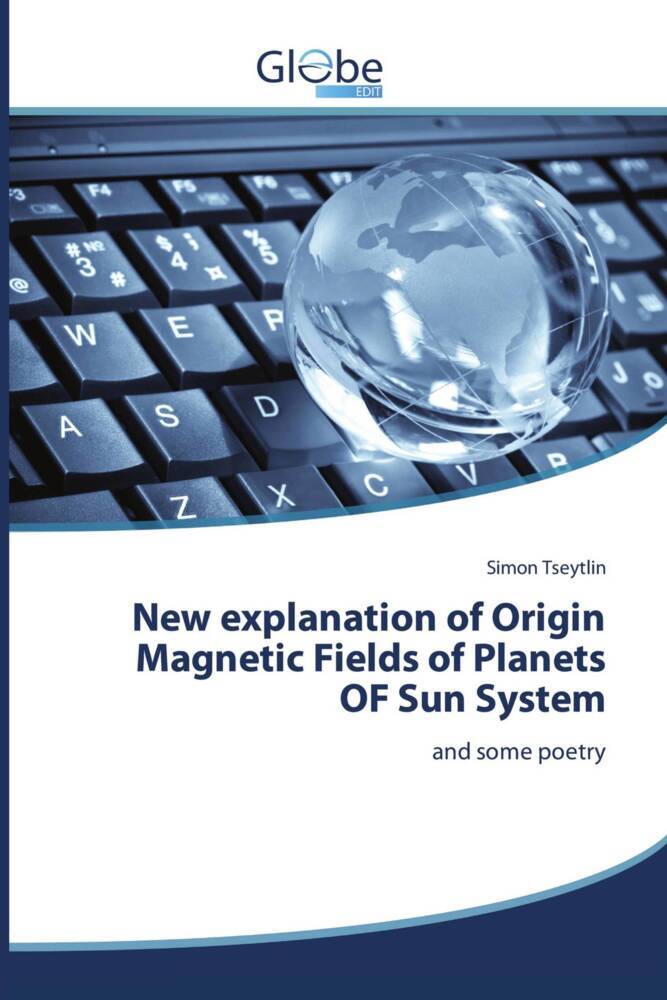 New explanation of Origin Magnetic Fields of Planets OF Sun System
