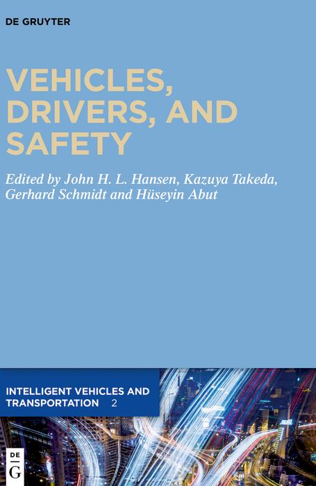 Vehicles Drivers and Safety