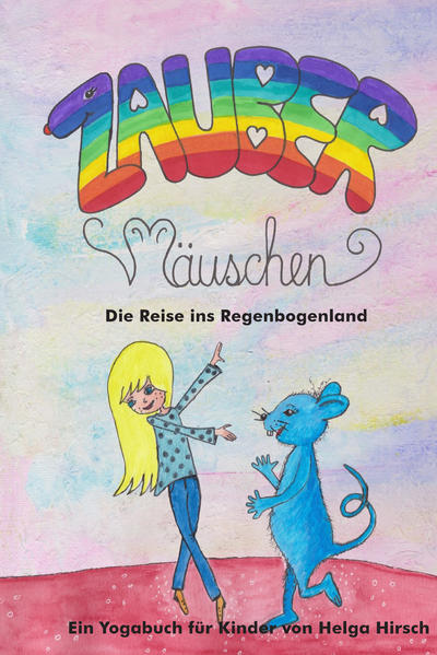 Image of Zaubermäuschen - Die Reise ins Regenbogenland