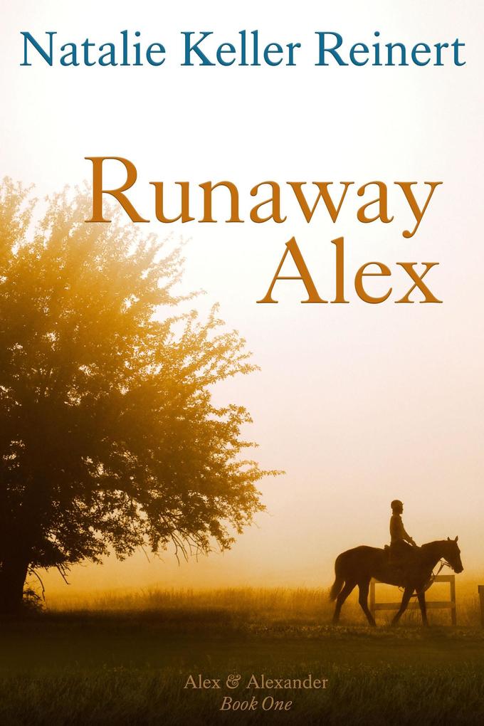 Runaway Alex (Alex and Alexander #1)