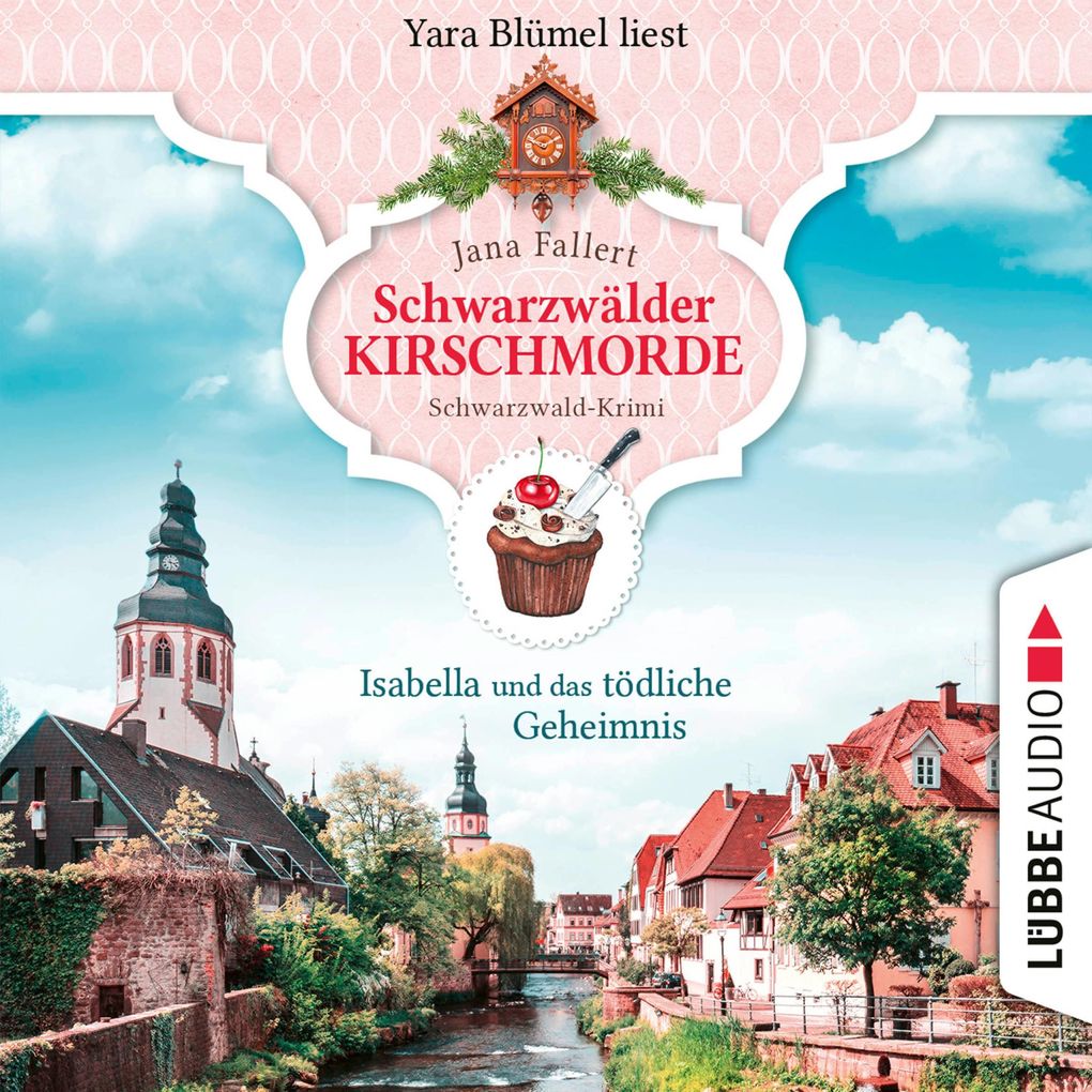 Isabella und das tödliche Geheimnis - Schwarzwälder Kirschmorde - Schwarzwaldkrimi Teil 2