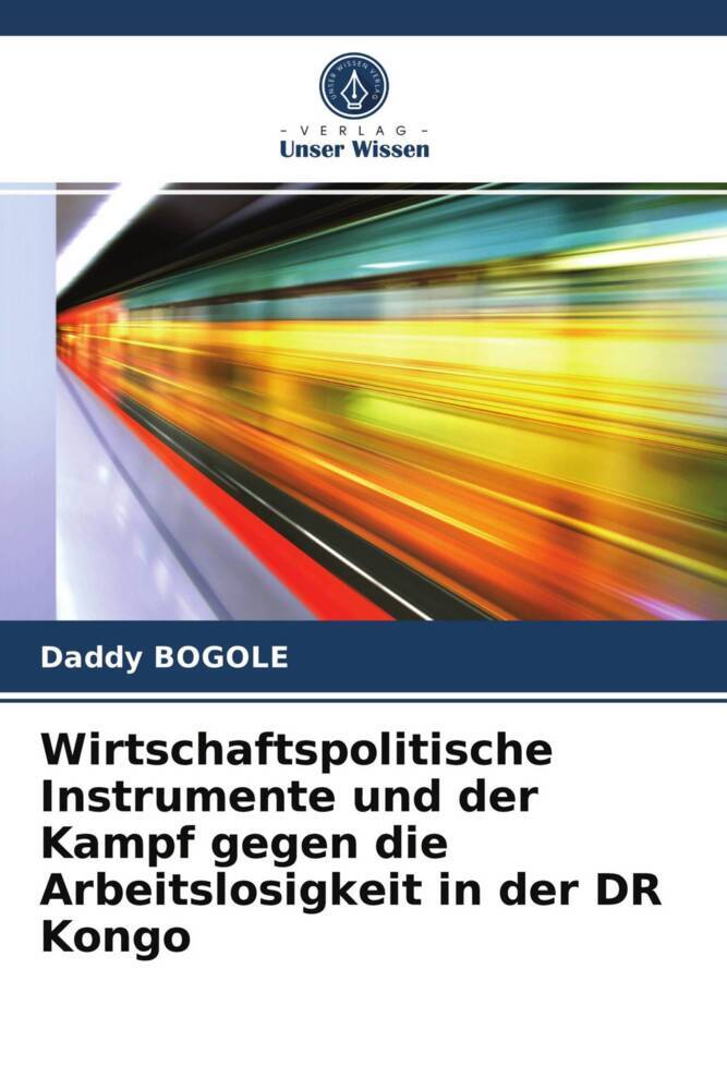 Wirtschaftspolitische Instrumente und der Kampf gegen die Arbeitslosigkeit in der DR Kongo