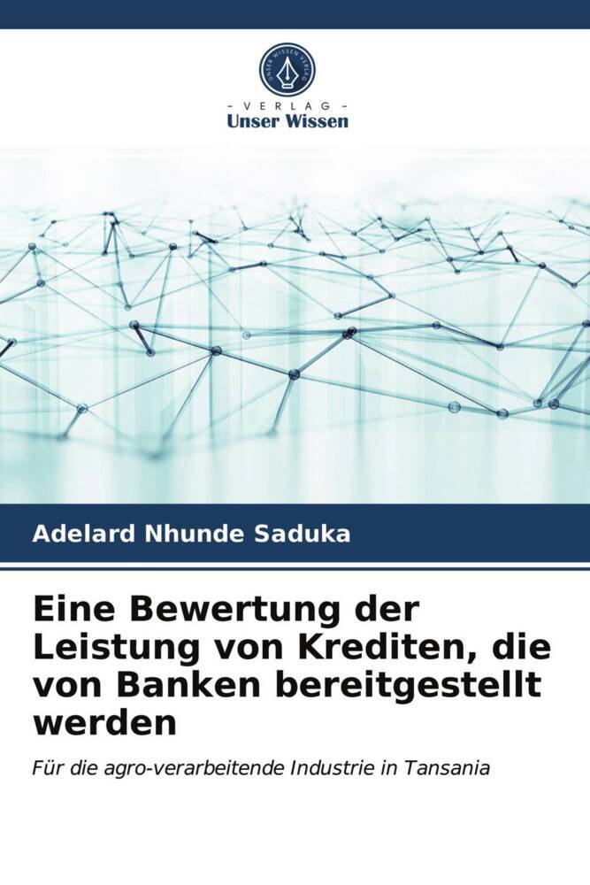 Eine Bewertung der Leistung von Krediten die von Banken bereitgestellt werden