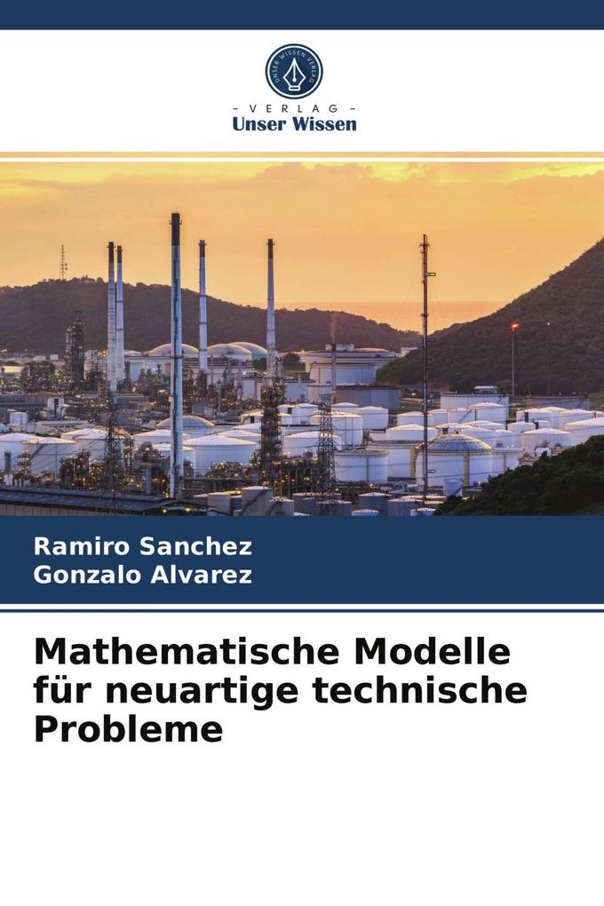 Mathematische Modelle für neuartige technische Probleme