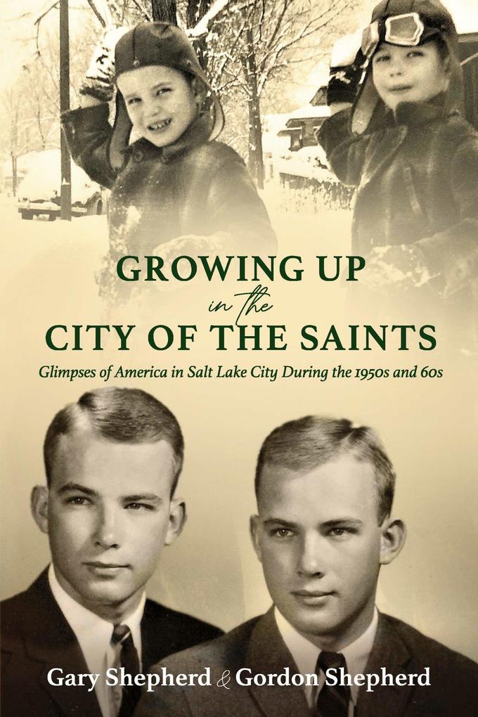 Growing Up in the City of the Saints