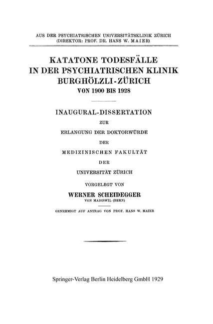 Katatone Todesfälle in der Psychiatrischen Klinik Burghölzli-Zürich Von 1900 Bis 1928