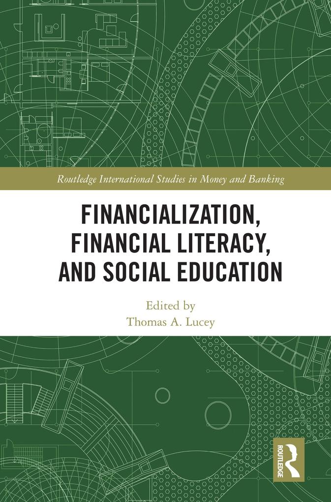 Financialization Financial Literacy and Social Education