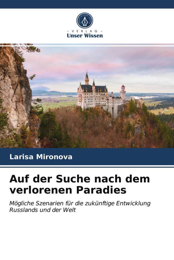 Auf der Suche nach dem verlorenen Paradies