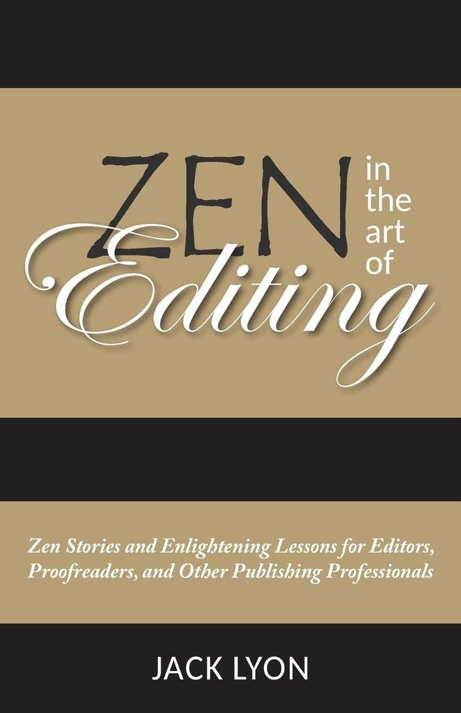 Zen in the Art of Editing