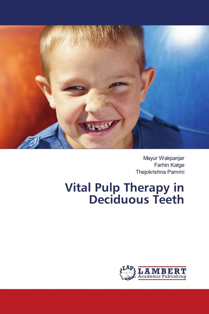 Vital Pulp Therapy in Deciduous Teeth