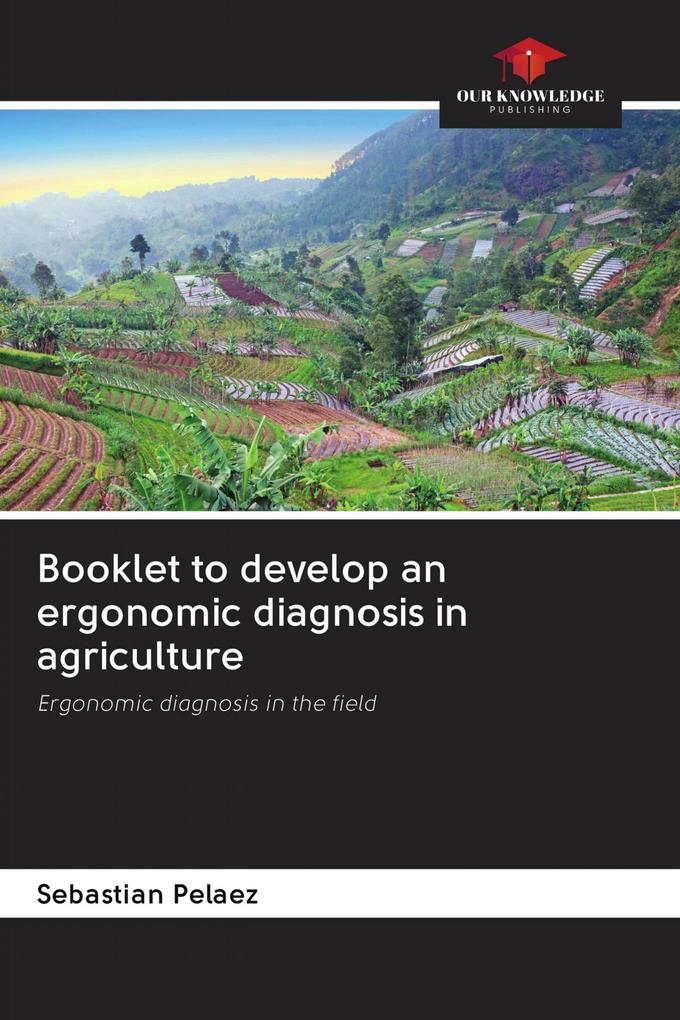 Booklet to develop an ergonomic diagnosis in agriculture