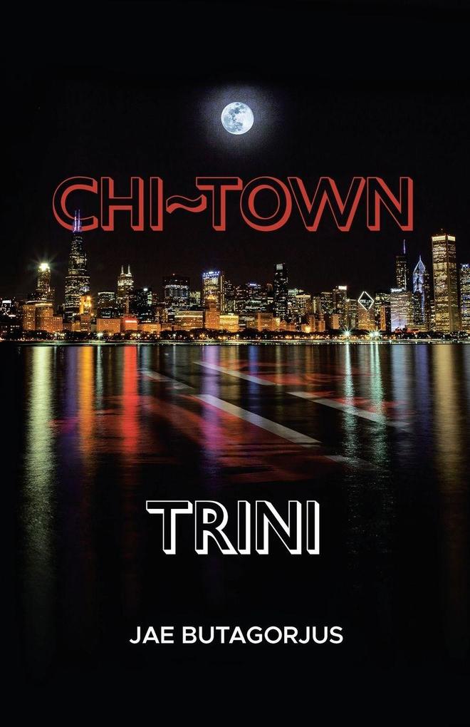 Chi~Town Trini