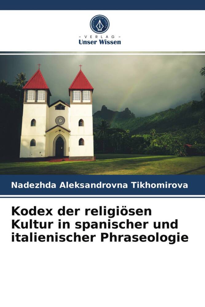 Kodex der religiösen Kultur in spanischer und italienischer Phraseologie