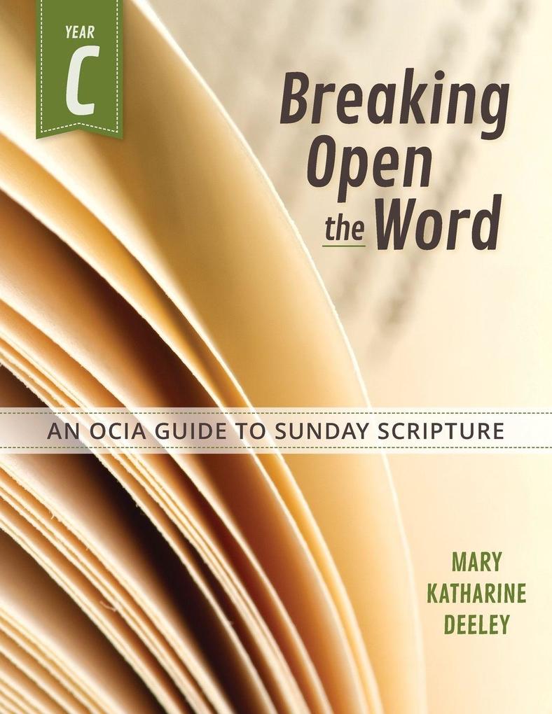 Breaking Open the Word Year C