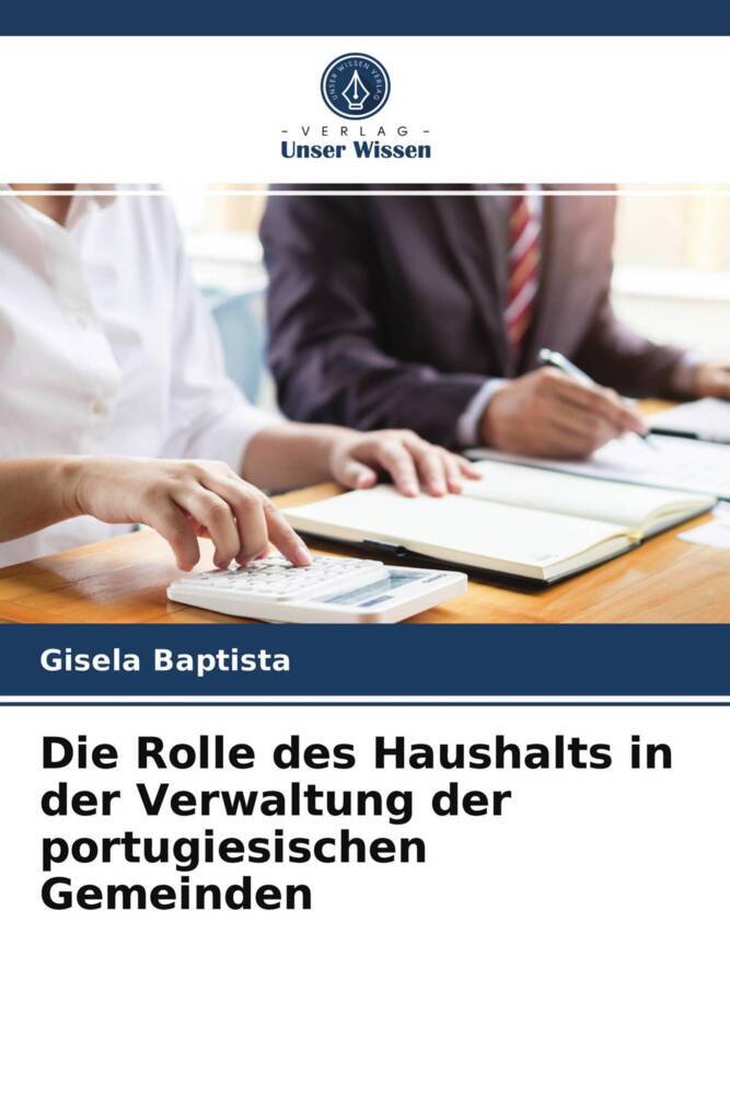 Die Rolle des Haushalts in der Verwaltung der portugiesischen Gemeinden