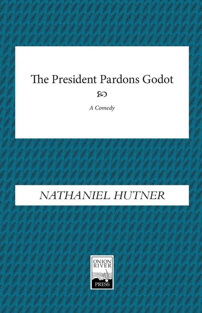 The President Pardons Godot