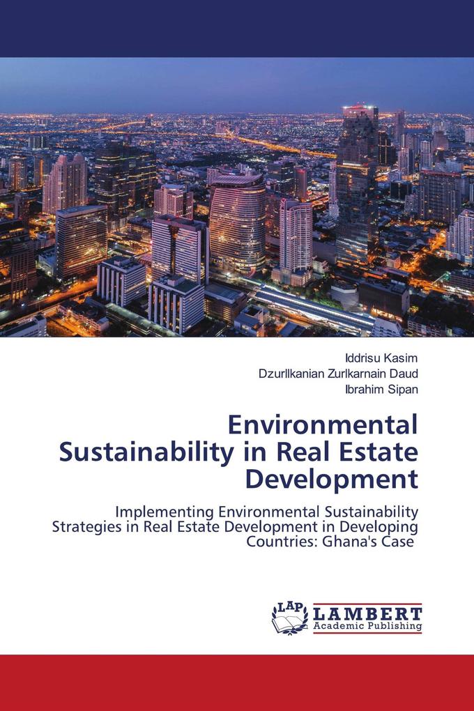 Environmental Sustainability in Real Estate Development