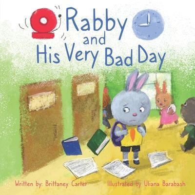 Rabby & His Very Bad Day