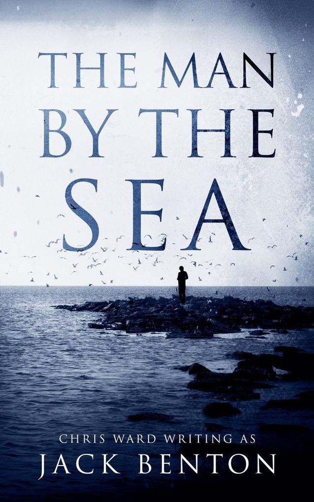 The Man by the Sea