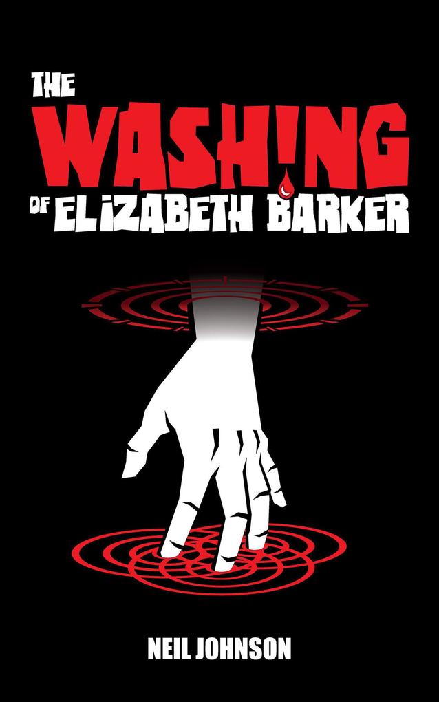 The Washing of Elizabeth Barker (The Elizabeth Barker Trilogy #2)