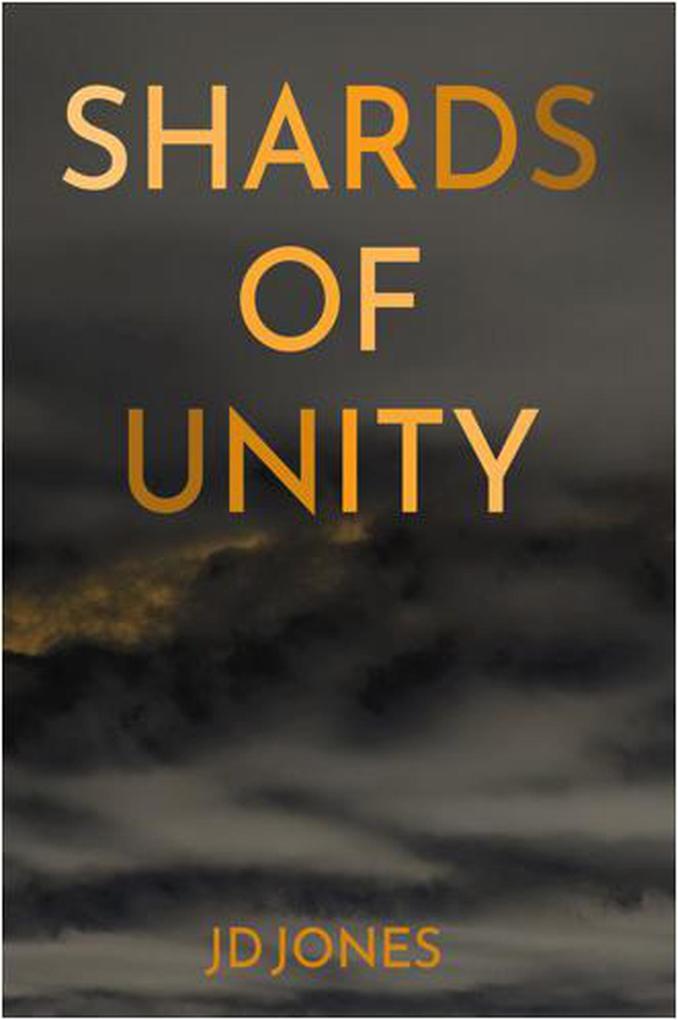 Shards of Unity (Center of Unity #1)