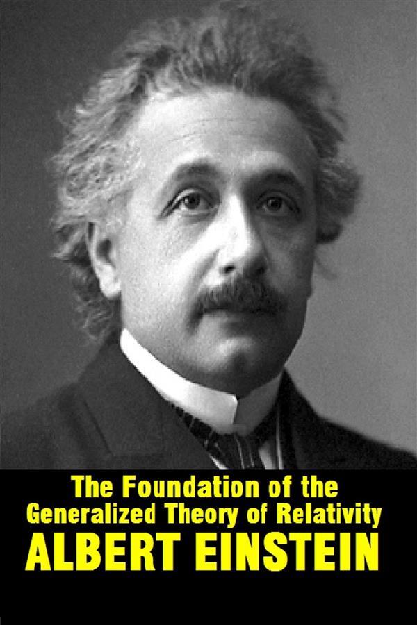 The foundation of the generalized theory of relativity