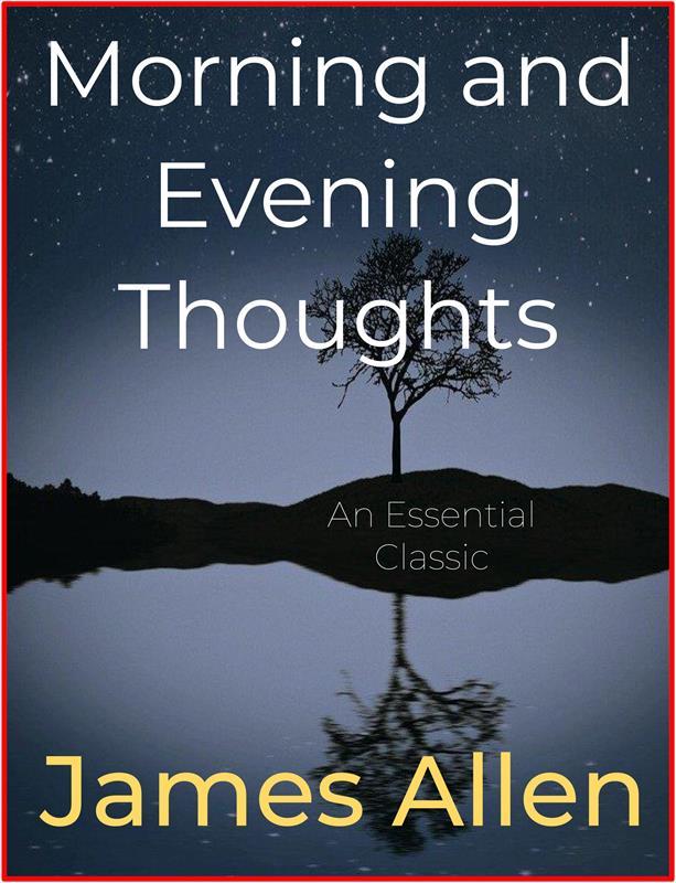Morning and Evening Thoughts