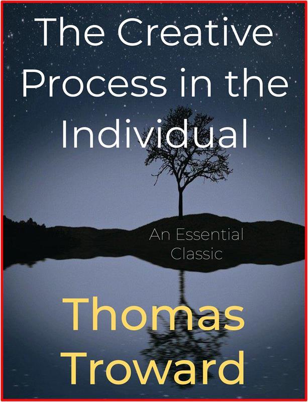 The Creative Process in The Individual