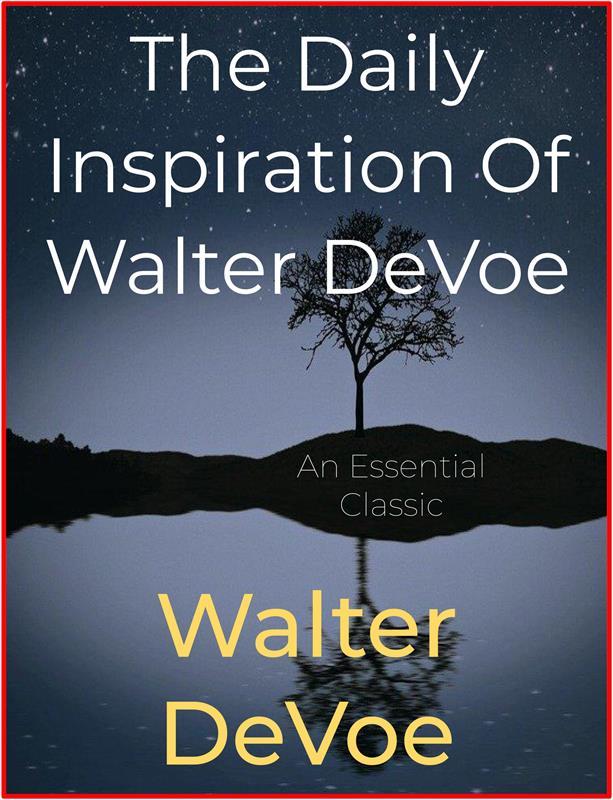 The Daily Inspiration Of Walter DeVoe