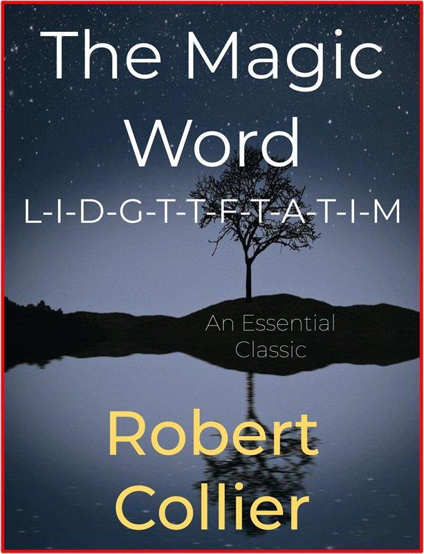 The Magic Word L-I-D-G-T-T-F-T-A-T-I-M