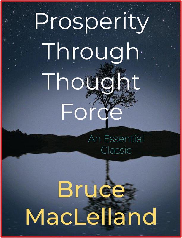 Prosperity Through Thought Force