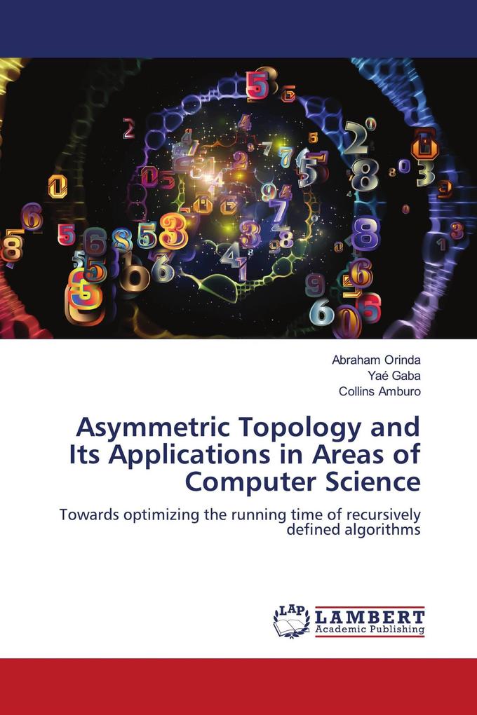 Asymmetric Topology and Its Applications in Areas of Computer Science