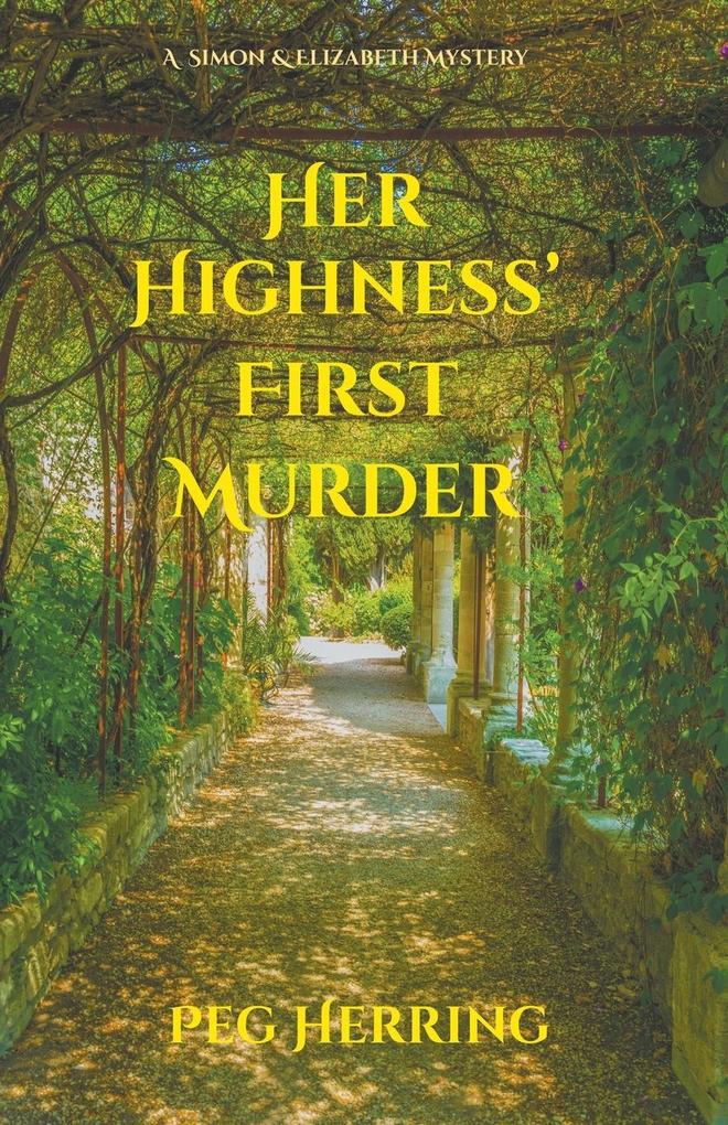 Her Highness‘ First Murder
