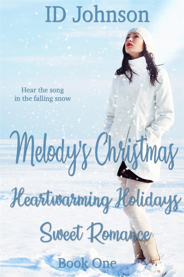 Melody‘s Christmas: Heartwarming Holidays Sweet Romance Book 1