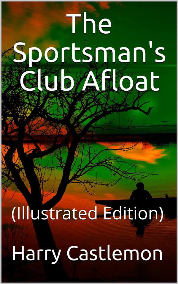 The Sportman‘s Club Afloat