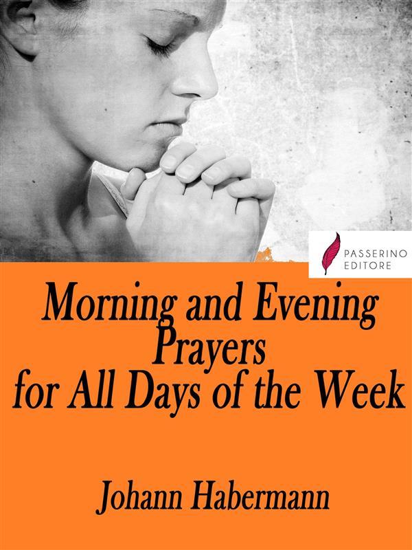 Morning and Evening Prayers for All Days of the Week