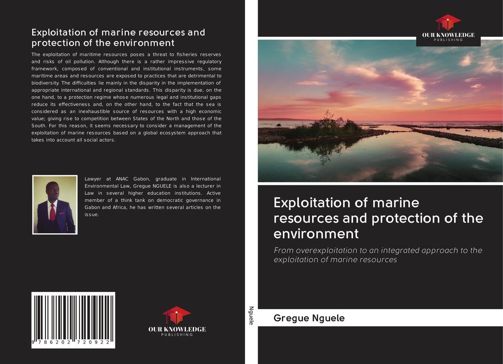 Exploitation of marine resources and protection of the environment