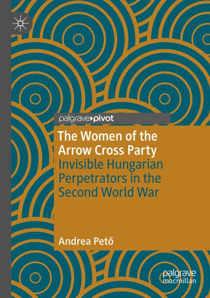 The Women of the Arrow Cross Party