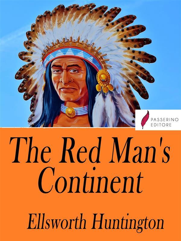 The Red Man‘s Continent