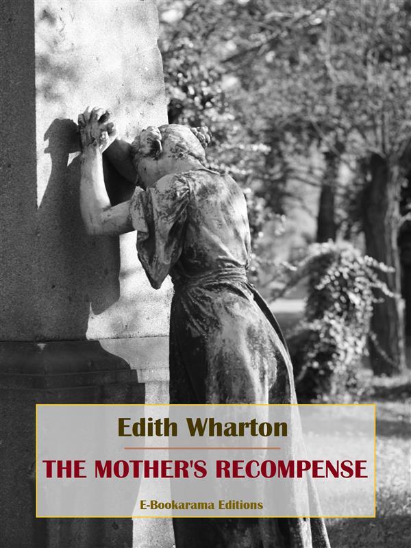 The Mother‘s Recompense