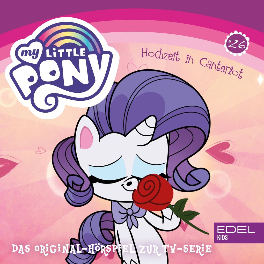 Image of Folge 26: Hochzeit in Canterlot - Teil 1+2 (Das Original-Hörspiel zur TV-Serie)