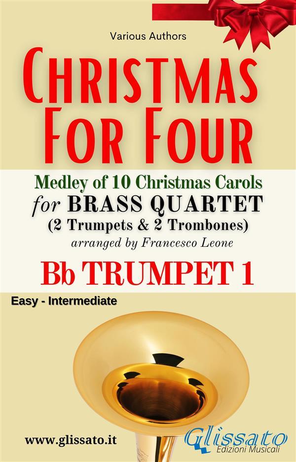Bb Trumpet 1 part - Brass Quartet Medley Christmas for Four