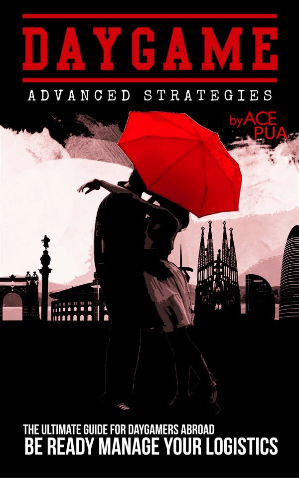 Daygame Advanced Strategies