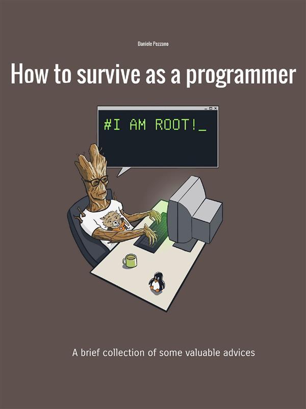 How to survive as a programmer