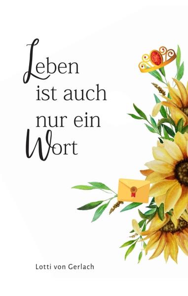 Leben ist auch nur ein Wort