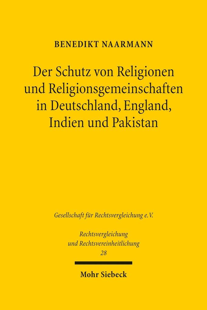 Der Schutz von Religionen und Religionsgemeinschaften in Deutschland England Indien und Pakistan